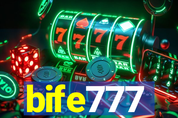 bife777