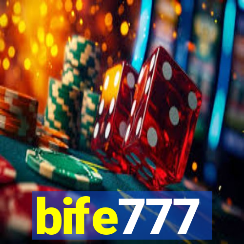 bife777