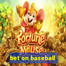 bet on baseball