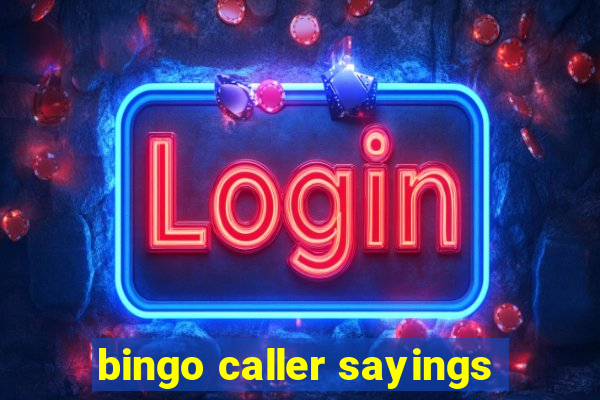 bingo caller sayings