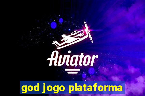 god jogo plataforma