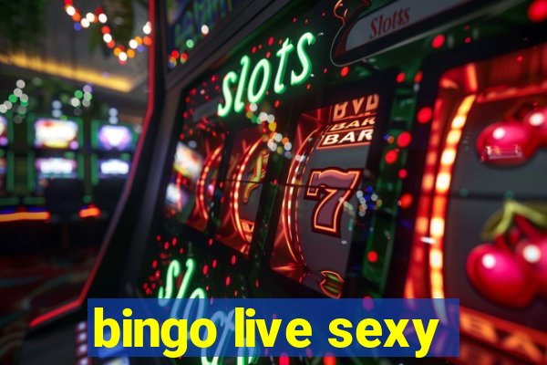 bingo live sexy