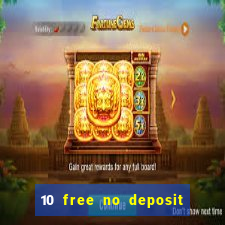 10 free no deposit casino uk