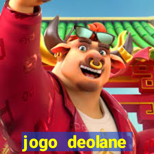 jogo deolane esporte da sorte