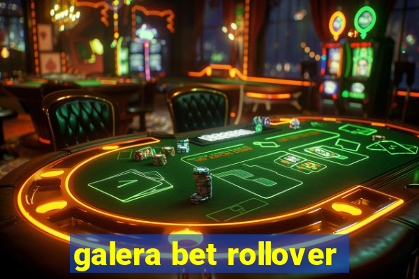 galera bet rollover