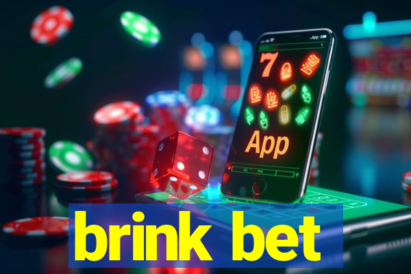 brink bet