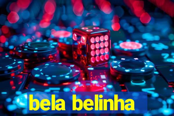 bela belinha