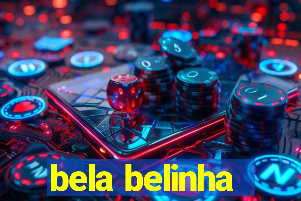 bela belinha