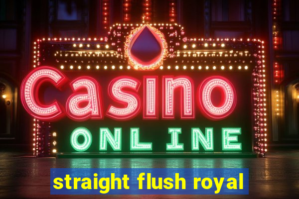 straight flush royal