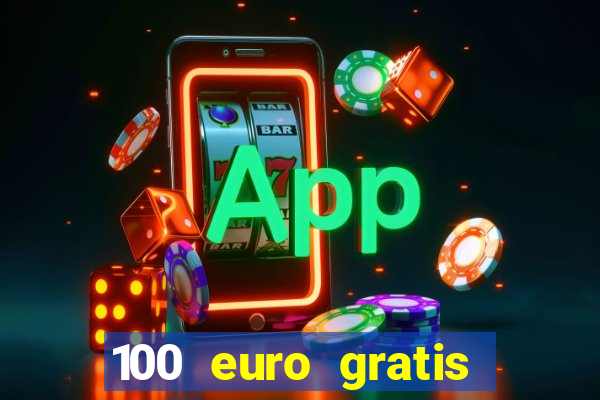 100 euro gratis casino bonus