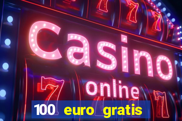 100 euro gratis casino bonus