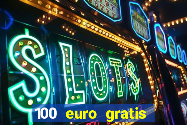 100 euro gratis casino bonus