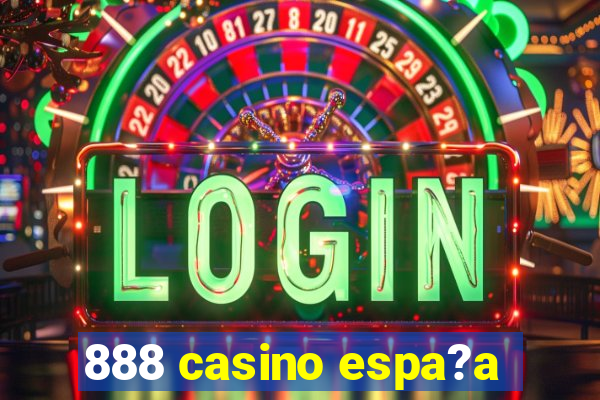 888 casino espa?a