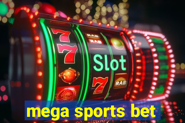 mega sports bet