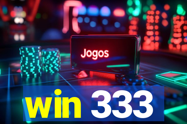 win 333