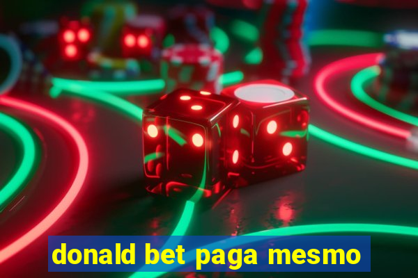 donald bet paga mesmo