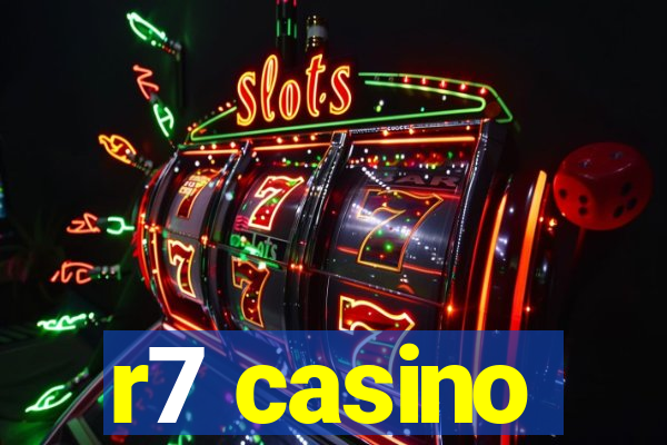 r7 casino