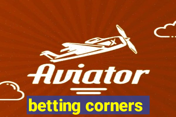 betting corners