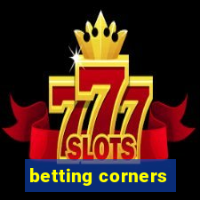 betting corners