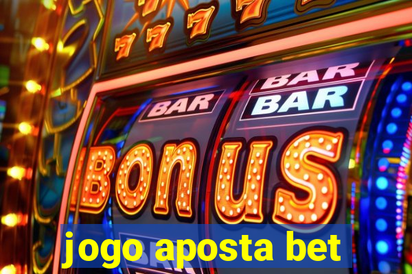 jogo aposta bet