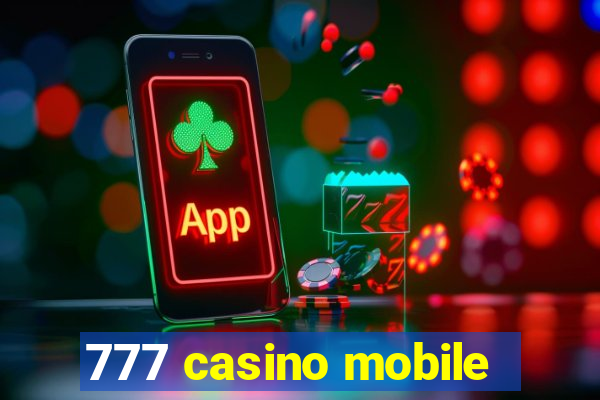 777 casino mobile