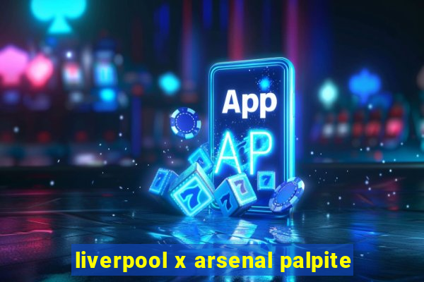 liverpool x arsenal palpite