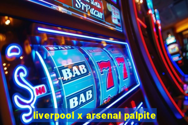 liverpool x arsenal palpite