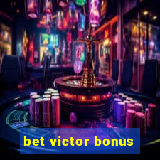 bet victor bonus