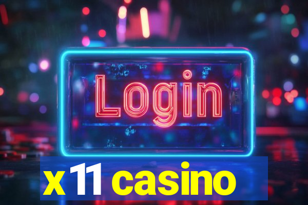 x11 casino