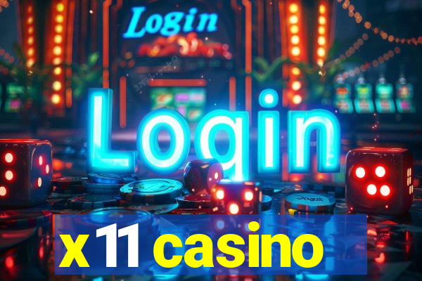 x11 casino