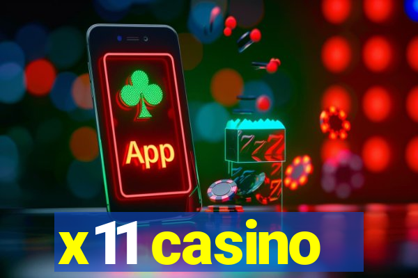 x11 casino