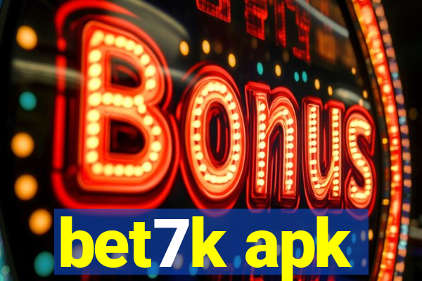 bet7k apk