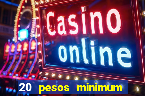 20 pesos minimum deposit casino philippines real money