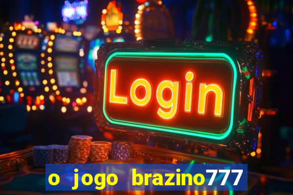 o jogo brazino777 é confiável