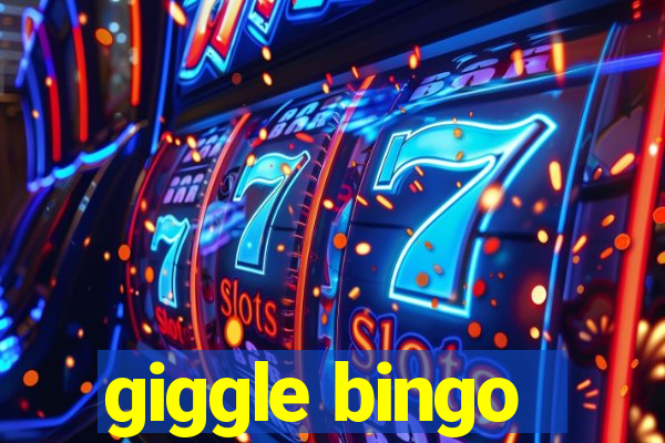 giggle bingo