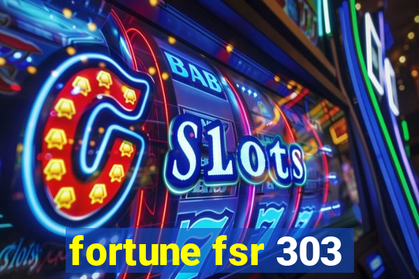 fortune fsr 303