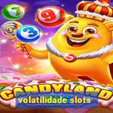 volatilidade slots