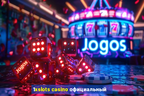 1xslots casino официальный