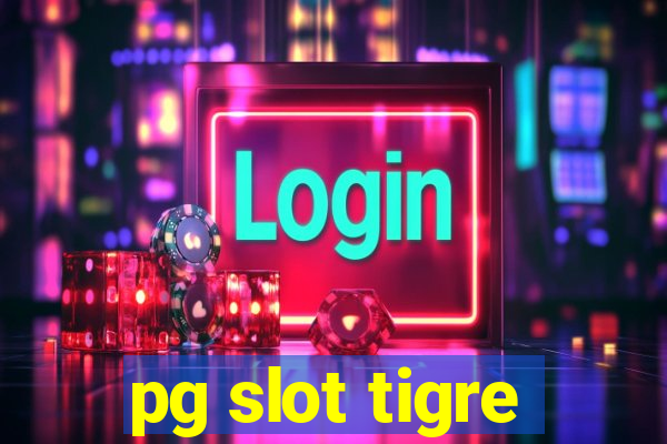 pg slot tigre