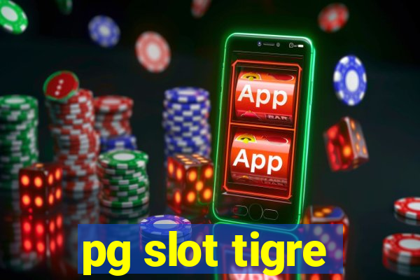 pg slot tigre