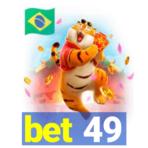 bet 49