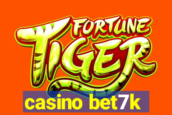 casino bet7k