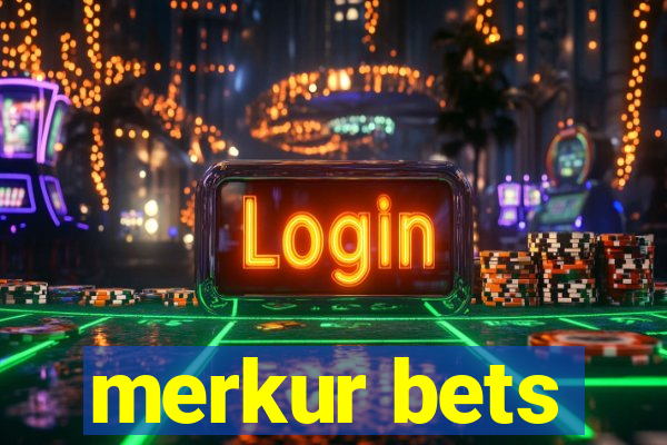 merkur bets