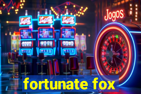 fortunate fox