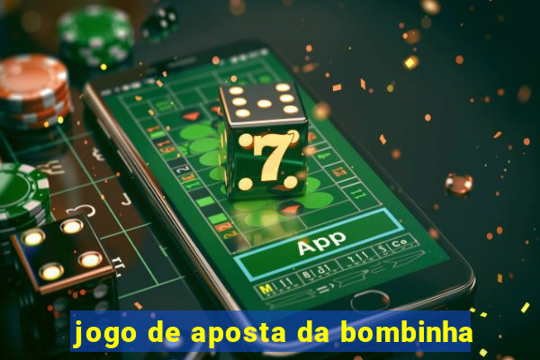 jogo de aposta da bombinha