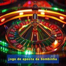 jogo de aposta da bombinha