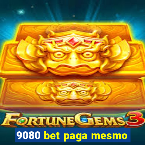 9080 bet paga mesmo