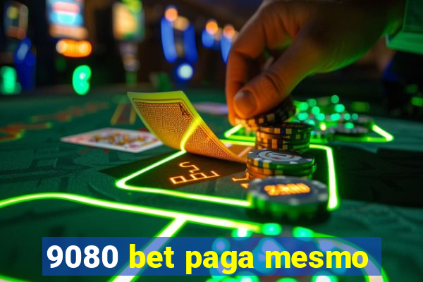 9080 bet paga mesmo