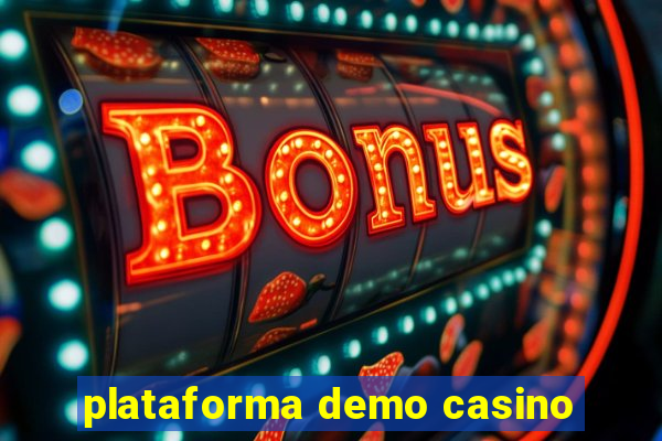 plataforma demo casino