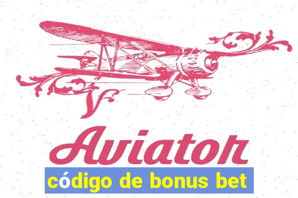 código de bonus bet